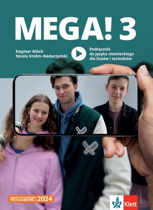 To zdjęcie przedstawia: Mega! 3 Podręcznik ucznia do języka niemieckiego dla liceów i techników