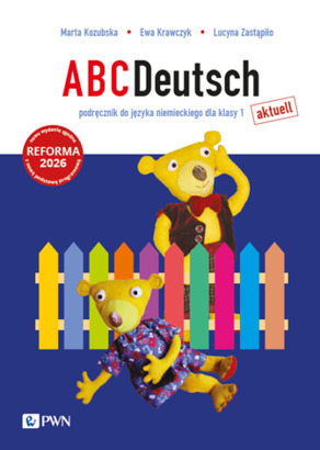 To zdjęcie przedstawia: ABCDeutsch AKTUELL. Podręcznik do języka niemieckiego dla klasy 1 szkoły podstawowej