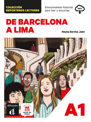 To zdjęcie przedstawia: DE BARCELONA A LIMA Lektura dla młodzieży z mp3. Poziom A1