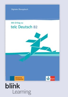 To zdjęcie przedstawia: Mit Erfolg zu telc Deutsch B2 - ćwiczenia BlinkLehrer/36mcy. Ćwiczenia z nagraniami i interaktywnymi zadaniami oraz kodem Blink dla n-la na 36mcy